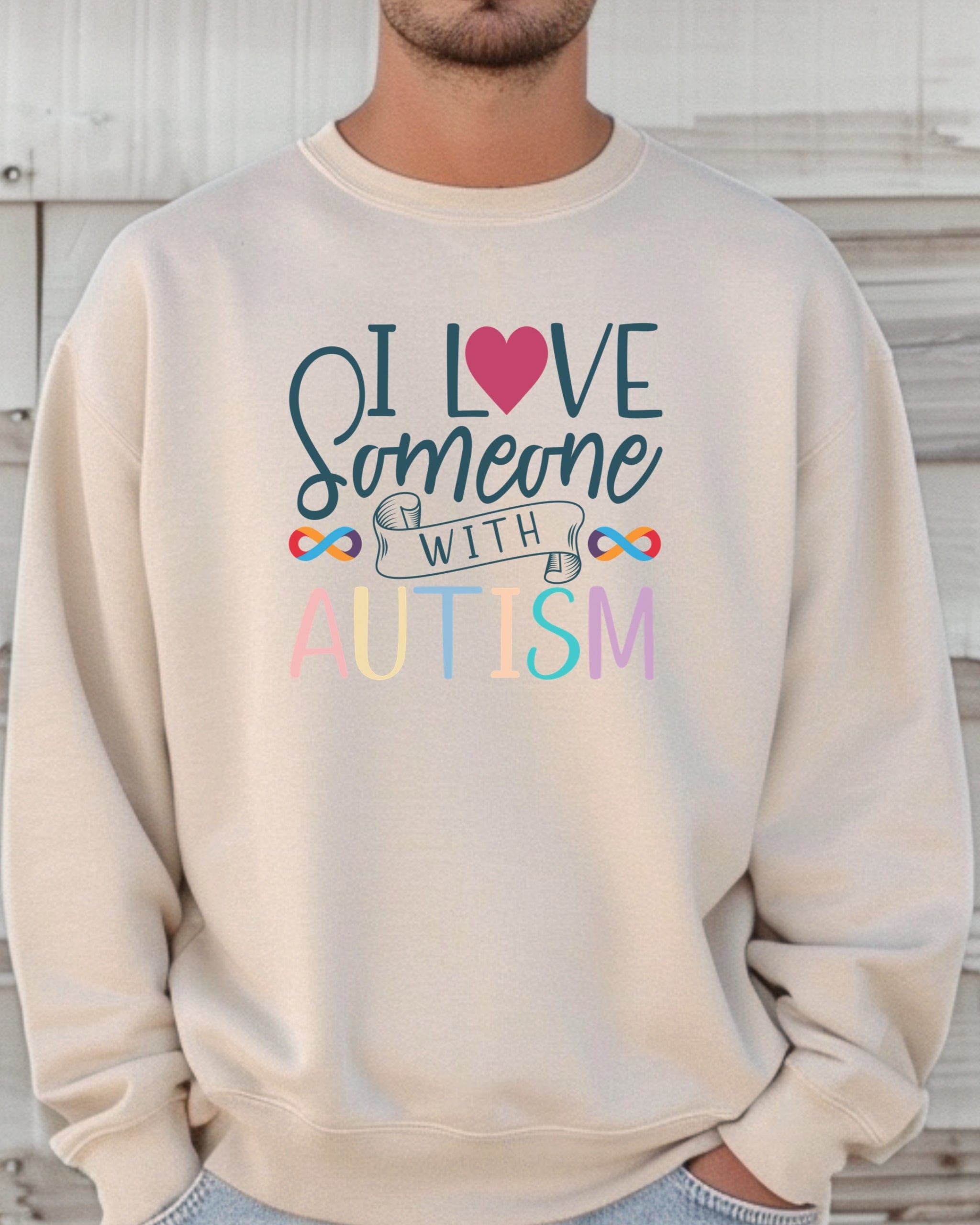 I Love Someone With Autism Sweatshirt-Neurodiversity, ADHD & Autism Awareness & Acceptance Sweatshirt by Daily Bloom
