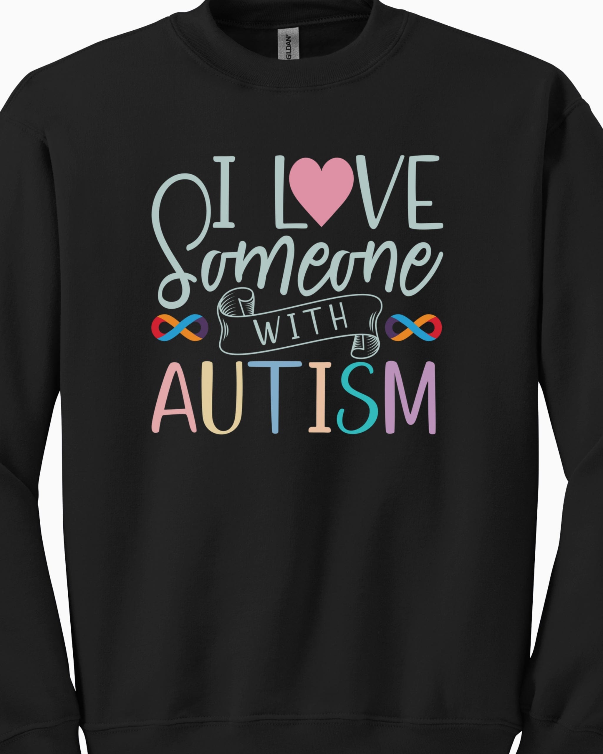 I Love Someone With Autism Sweatshirt-Neurodiversity, ADHD & Autism Awareness & Acceptance Sweatshirt by Daily Bloom
