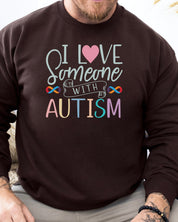 I Love Someone With Autism Sweatshirt-Neurodiversity, ADHD & Autism Awareness & Acceptance Sweatshirt by Daily Bloom