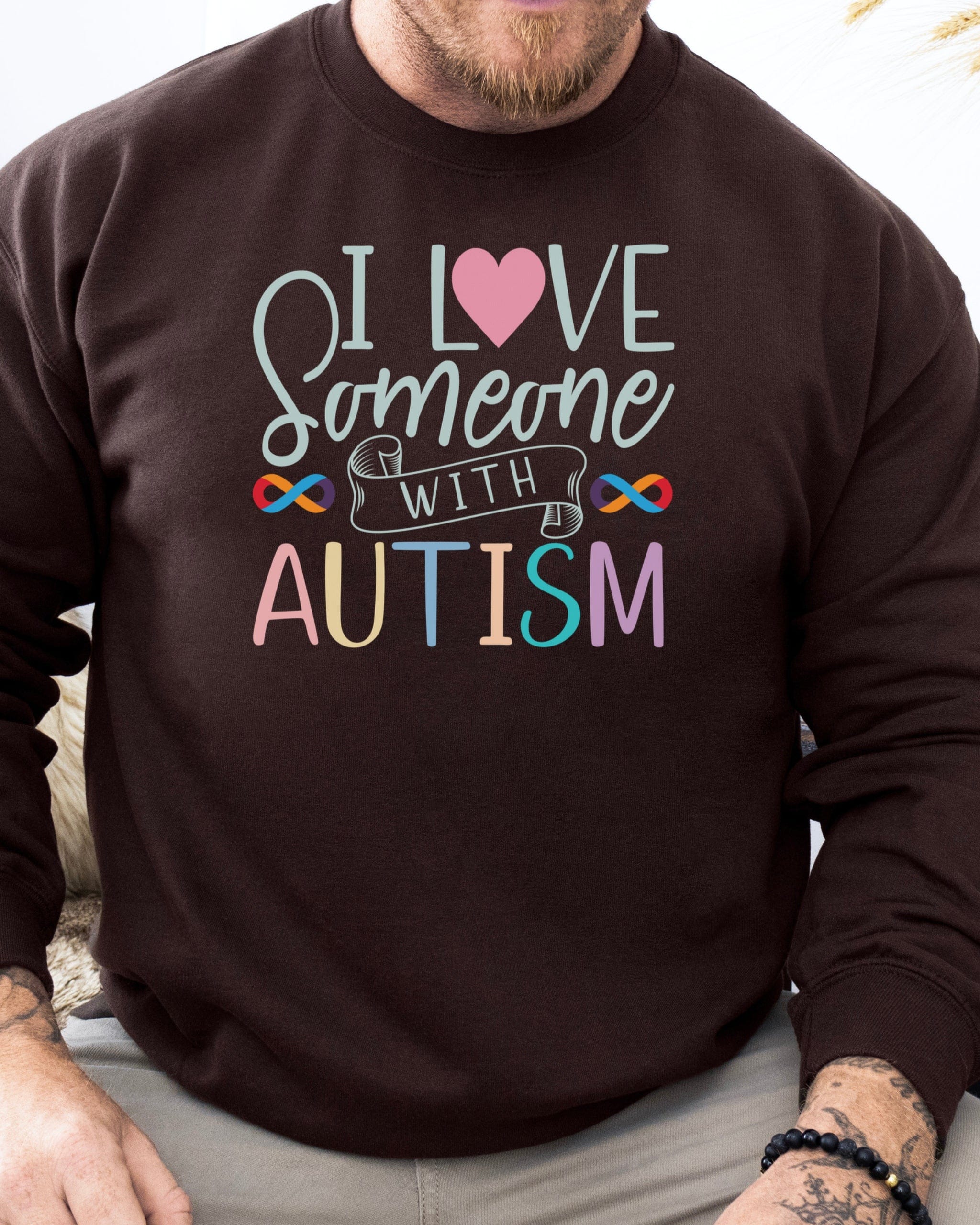 I Love Someone With Autism Sweatshirt-Neurodiversity, ADHD & Autism Awareness & Acceptance Sweatshirt by Daily Bloom