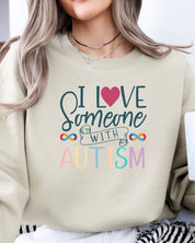 I Love Someone With Autism Sweatshirt-Neurodiversity, ADHD & Autism Awareness & Acceptance Sweatshirt by Daily Bloom