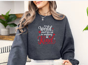 In A World Where You Can Be Anything Be Kind Love Hearts Sweatshirt-Neurodiversity, ADHD & Autism Awareness & Acceptance Sweatshirt by Daily Bloom