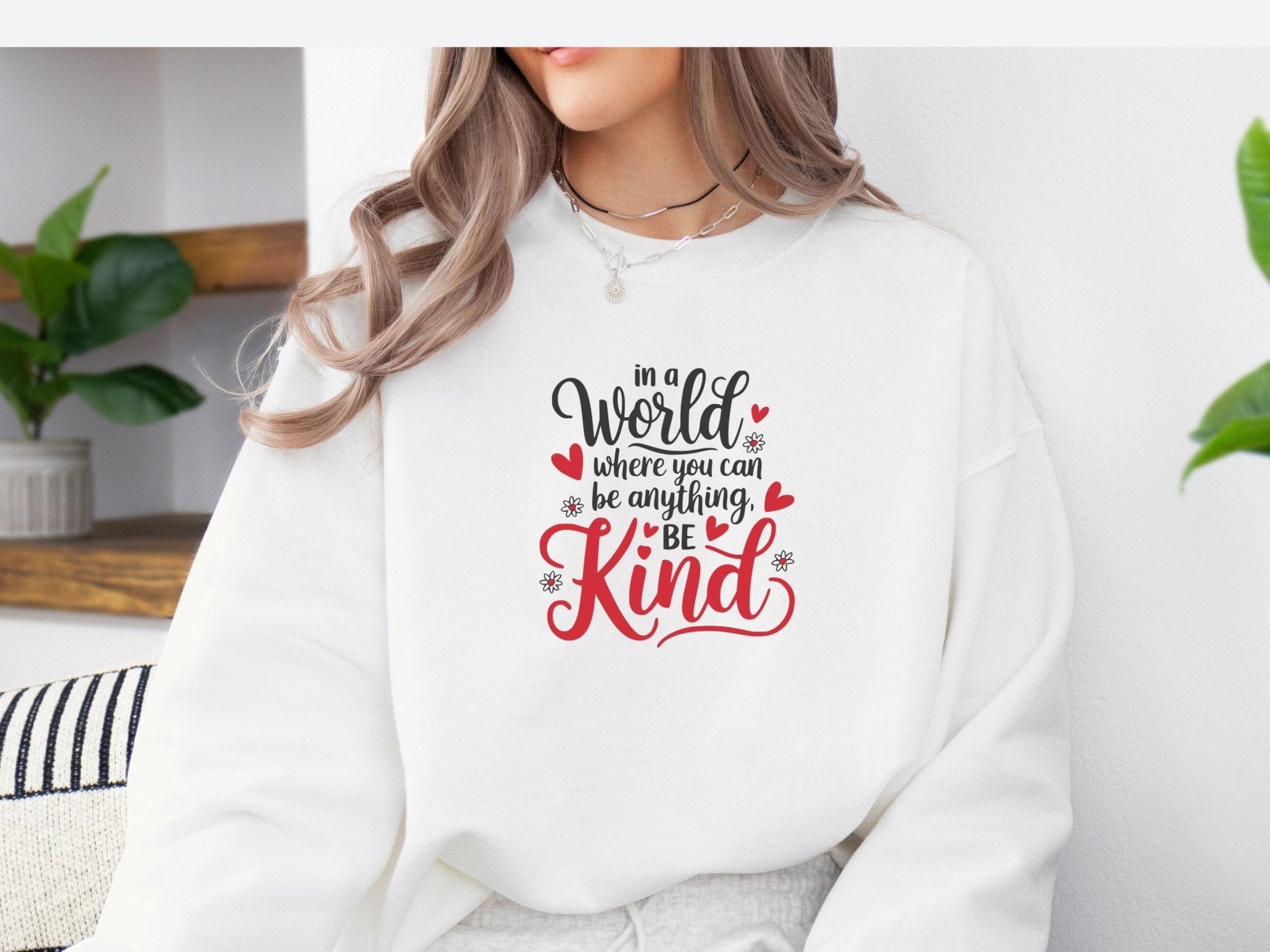 Autism Sweatshirt - In A World Where You Can Be Anything Be Kind Love Hearts Sweatshirt - Daily Bloom