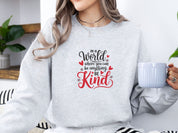 In A World Where You Can Be Anything Be Kind Love Hearts Sweatshirt-Neurodiversity, ADHD & Autism Awareness & Acceptance Sweatshirt by Daily Bloom