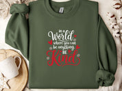 In A World Where You Can Be Anything Be Kind Love Hearts Sweatshirt-Military Green-Neurodiversity, ADHD & Autism Awareness & Acceptance Sweatshirt by Daily Bloom