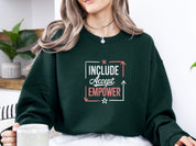 Include Accept Empower Sweatshirt-Neurodiversity, ADHD & Autism Awareness & Acceptance Sweatshirt by Daily Bloom