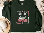 Include Accept Empower Sweatshirt-Forest Green-Neurodiversity, ADHD & Autism Awareness & Acceptance Sweatshirt by Daily Bloom