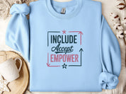 Include Accept Empower Sweatshirt-Light Blue-Neurodiversity, ADHD & Autism Awareness & Acceptance Sweatshirt by Daily Bloom