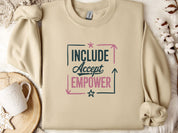 Include Accept Empower Sweatshirt-Sand-Neurodiversity, ADHD & Autism Awareness & Acceptance Sweatshirt by Daily Bloom