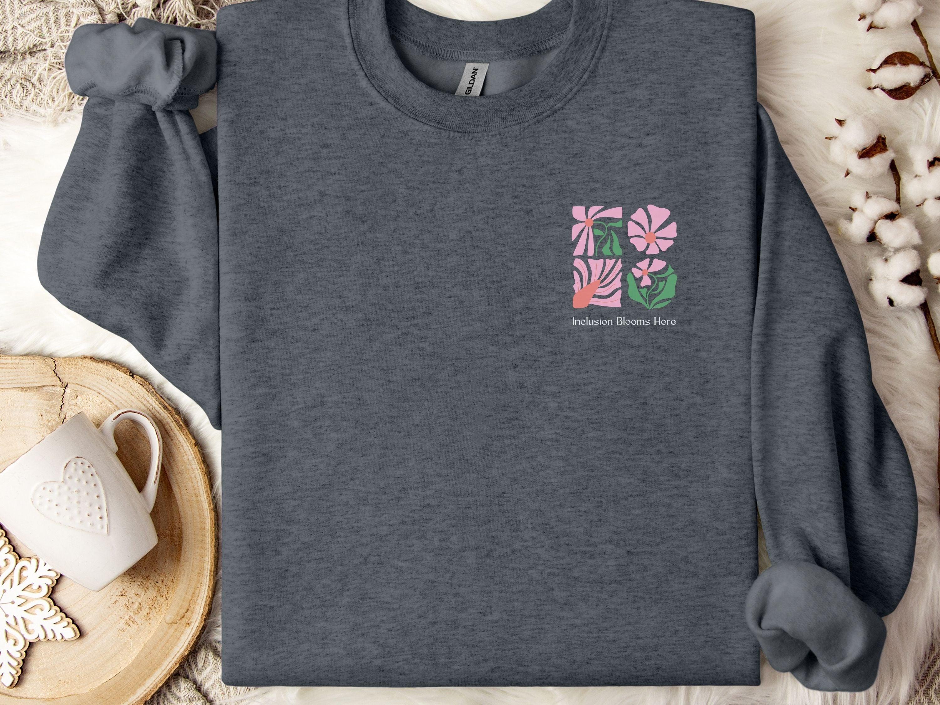 Inclusion Blooms Here Sweatshirt-Neurodiversity, ADHD & Autism Awareness & Acceptance Sweatshirt by Daily Bloom