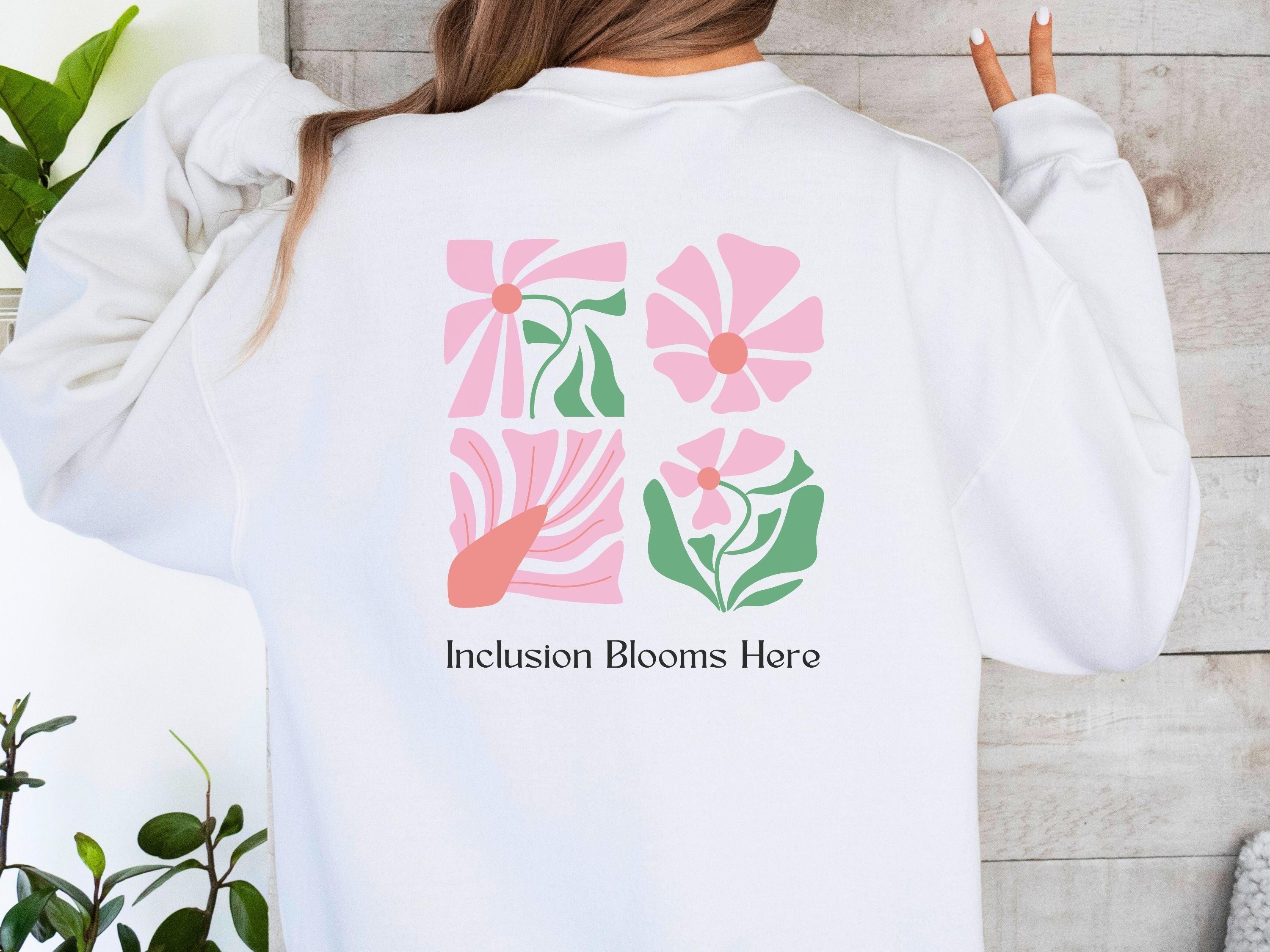 Inclusion Blooms Here Sweatshirt-Neurodiversity, ADHD & Autism Awareness & Acceptance Sweatshirt by Daily Bloom