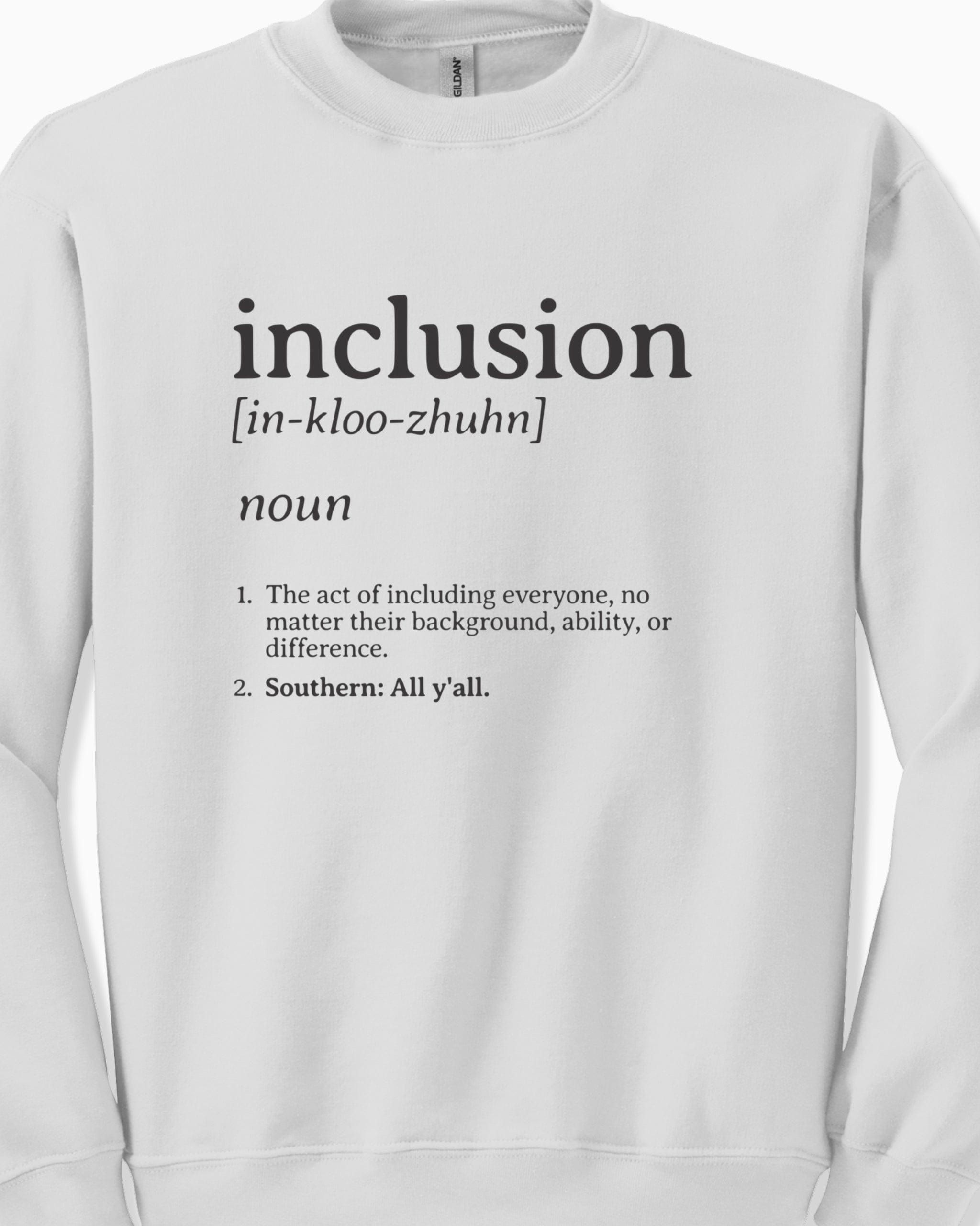 Inclusion Definition - Southern Style Sweatshirt-Neurodiversity, ADHD & Autism Awareness & Acceptance Sweatshirt by Daily Bloom
