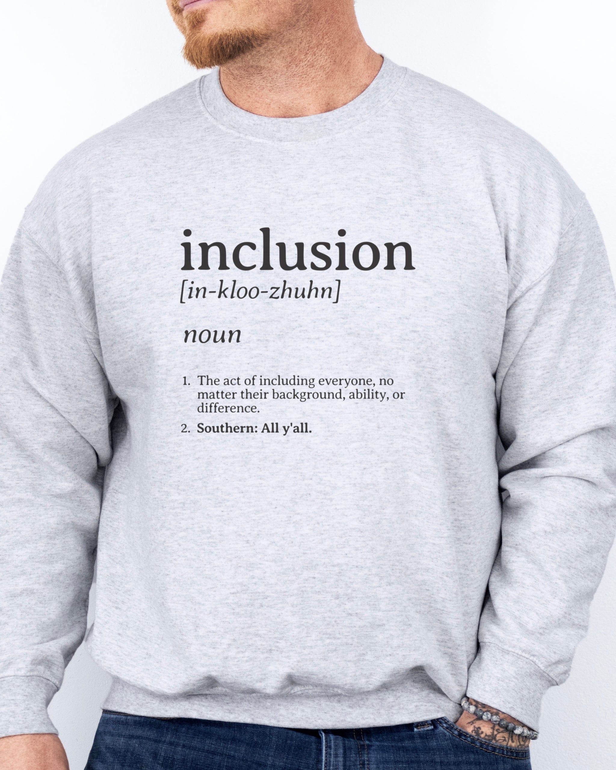 Inclusion Definition - Southern Style Sweatshirt-Neurodiversity, ADHD & Autism Awareness & Acceptance Sweatshirt by Daily Bloom