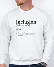 Inclusion Definition - Southern Style Sweatshirt-Neurodiversity, ADHD & Autism Awareness & Acceptance Sweatshirt by Daily Bloom