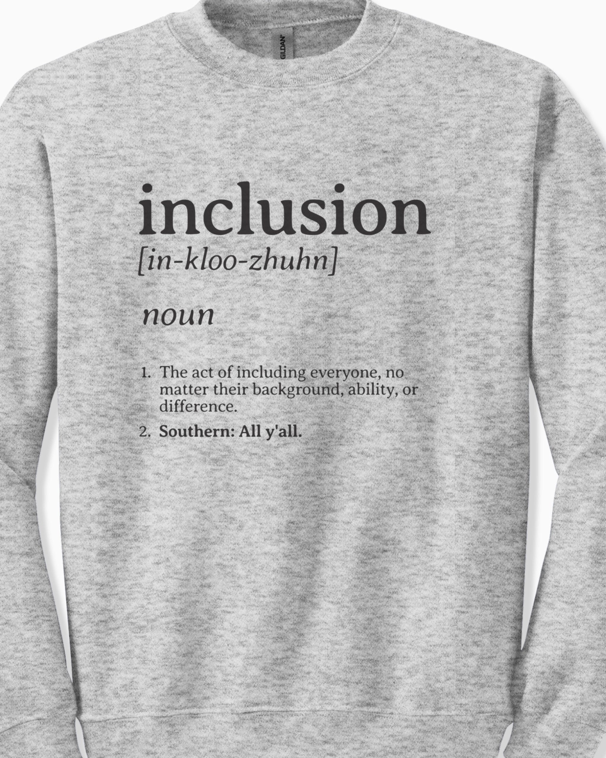 Inclusion Definition - Southern Style Sweatshirt-Neurodiversity, ADHD & Autism Awareness & Acceptance Sweatshirt by Daily Bloom