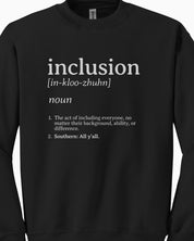 Inclusion Definition - Southern Style Sweatshirt-Neurodiversity, ADHD & Autism Awareness & Acceptance Sweatshirt by Daily Bloom