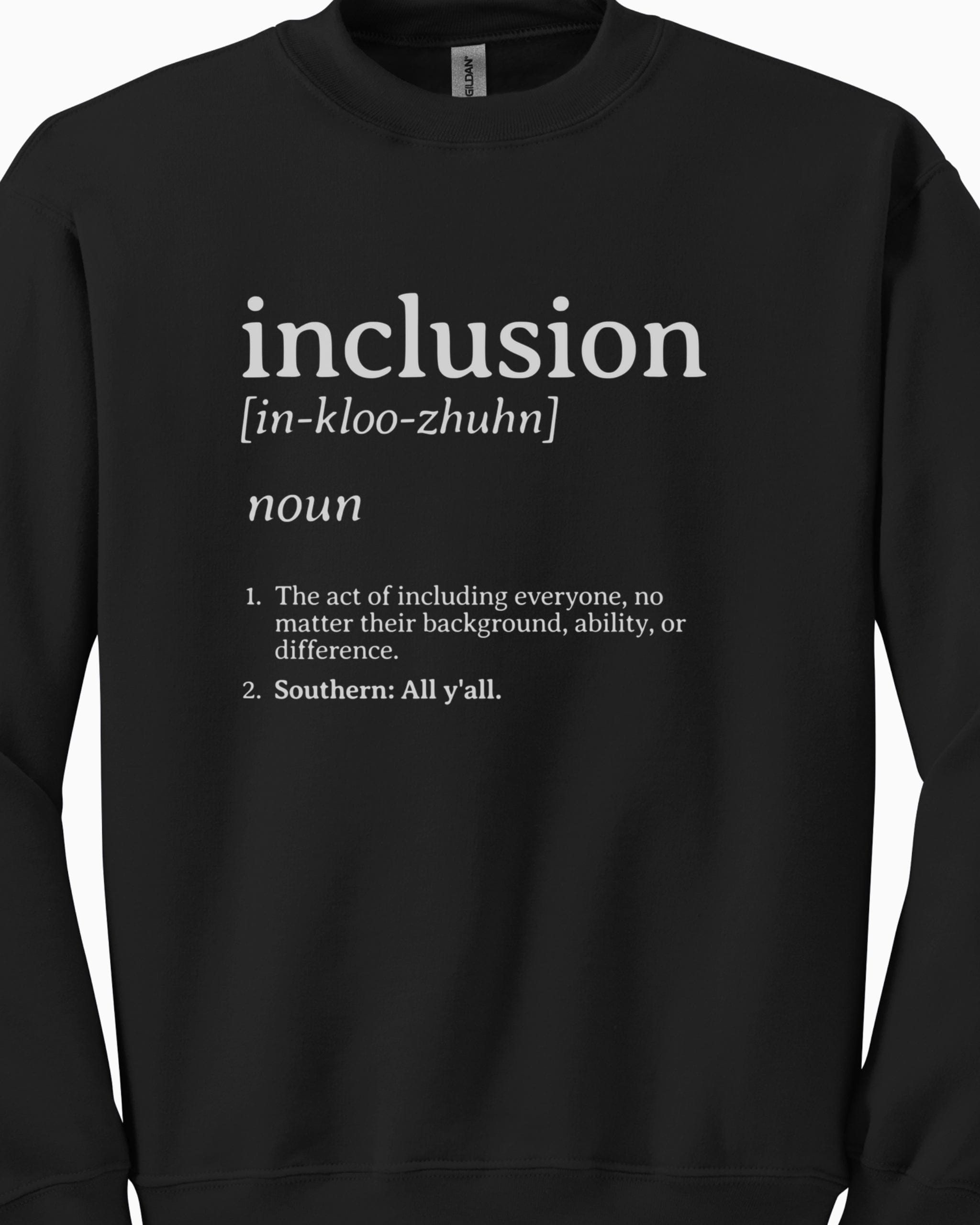 Inclusion Definition - Southern Style Sweatshirt-Neurodiversity, ADHD & Autism Awareness & Acceptance Sweatshirt by Daily Bloom