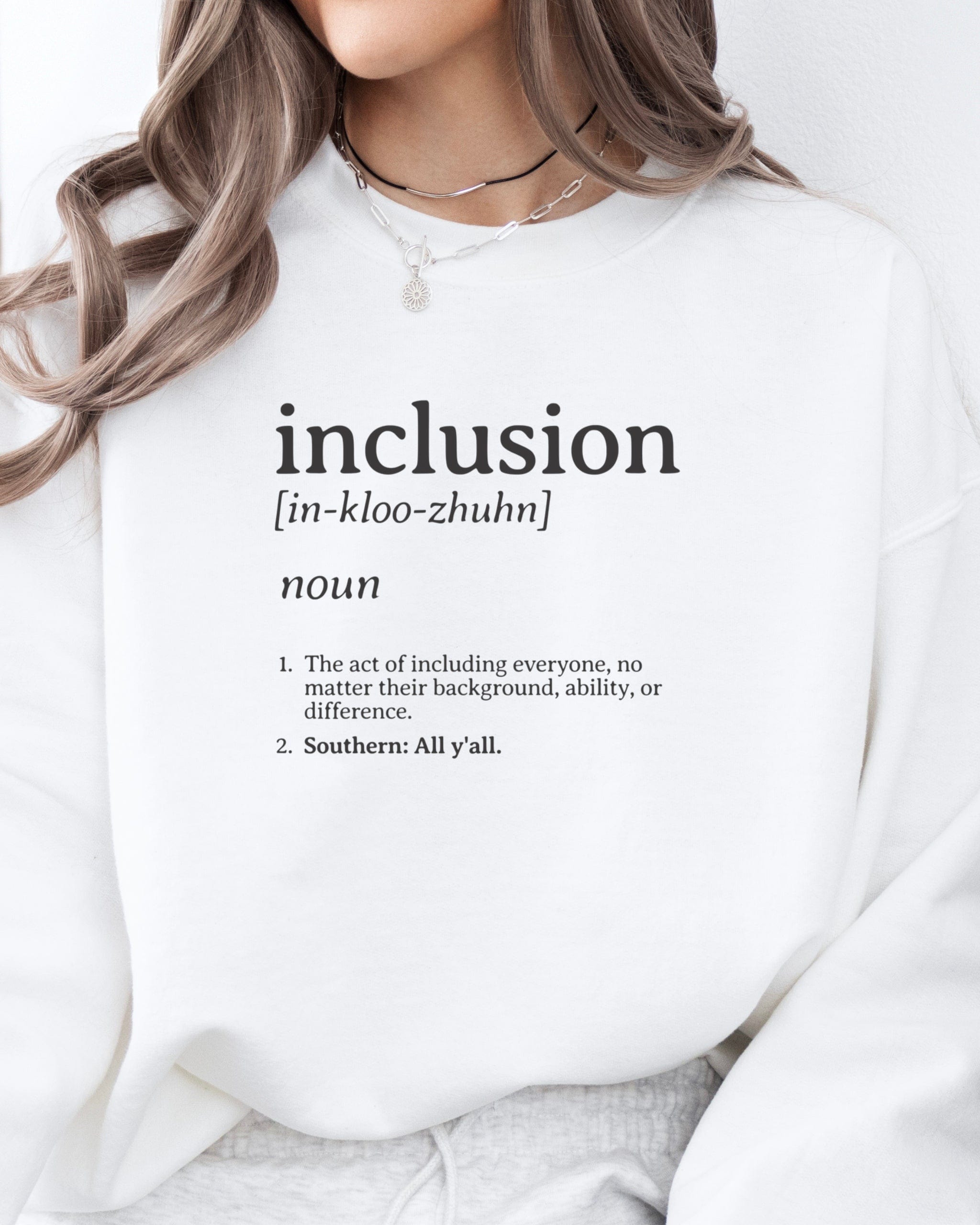 Inclusion Definition - Southern Style Sweatshirt-Neurodiversity, ADHD & Autism Awareness & Acceptance Sweatshirt by Daily Bloom
