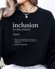 Inclusion Definition - Southern Style Sweatshirt-Neurodiversity, ADHD & Autism Awareness & Acceptance Sweatshirt by Daily Bloom