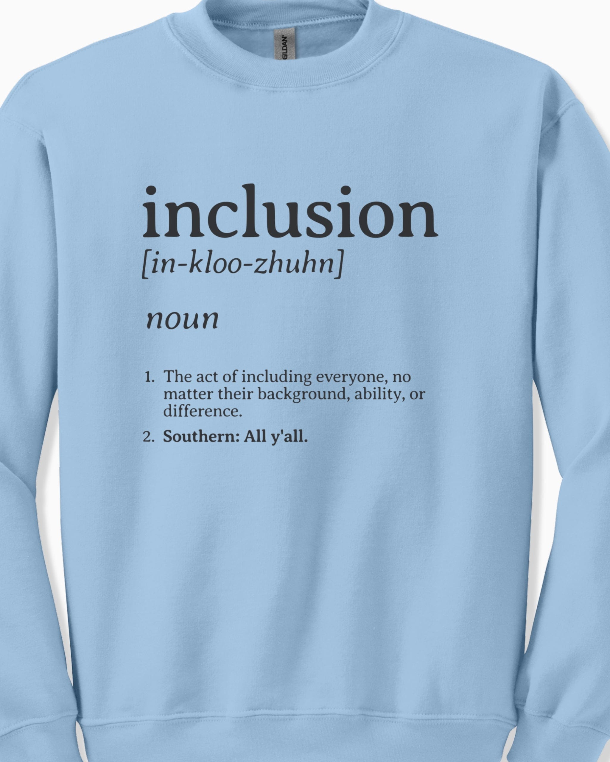 Inclusion Definition - Southern Style Sweatshirt-Neurodiversity, ADHD & Autism Awareness & Acceptance Sweatshirt by Daily Bloom