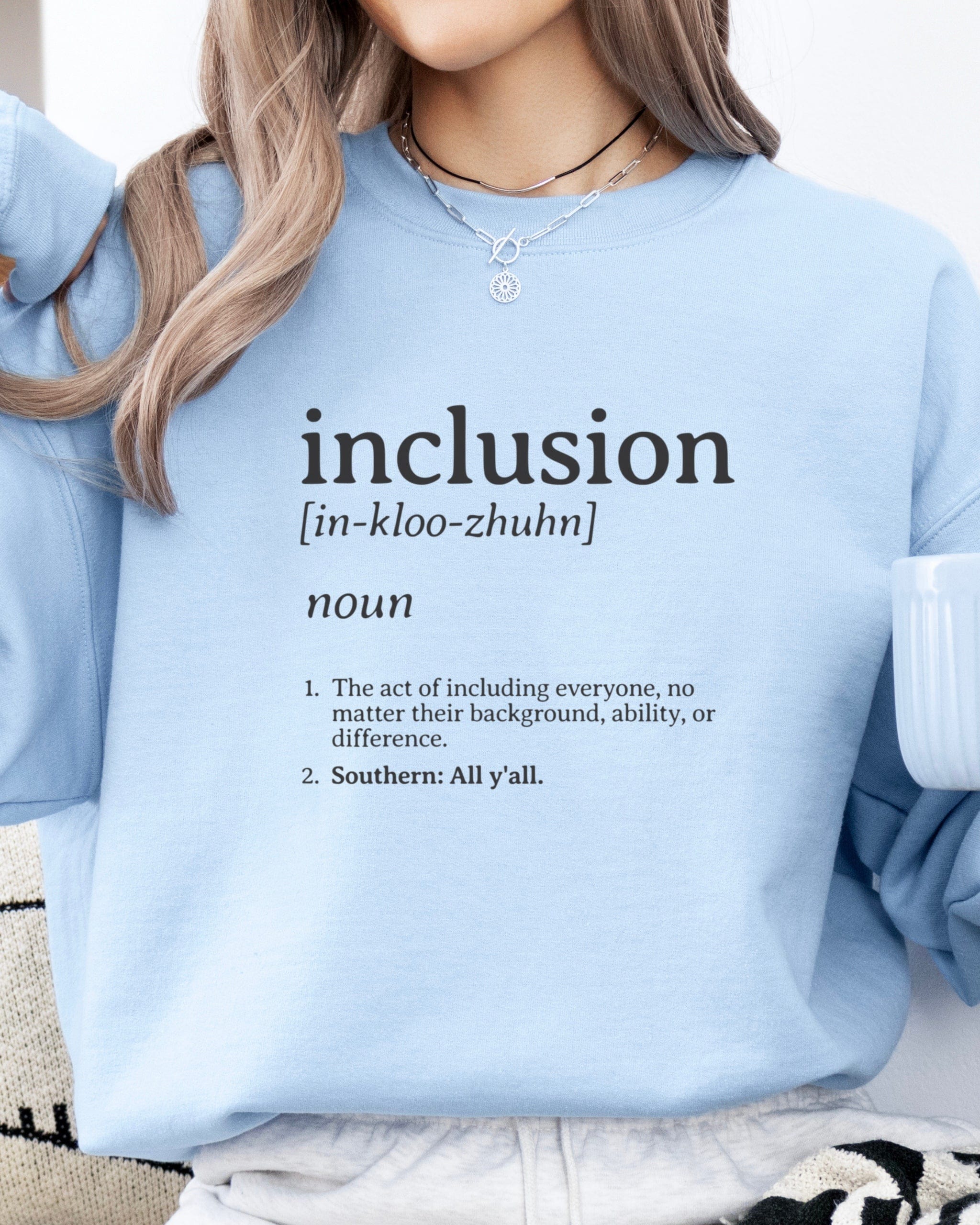 Inclusion Definition - Southern Style Sweatshirt-Neurodiversity, ADHD & Autism Awareness & Acceptance Sweatshirt by Daily Bloom