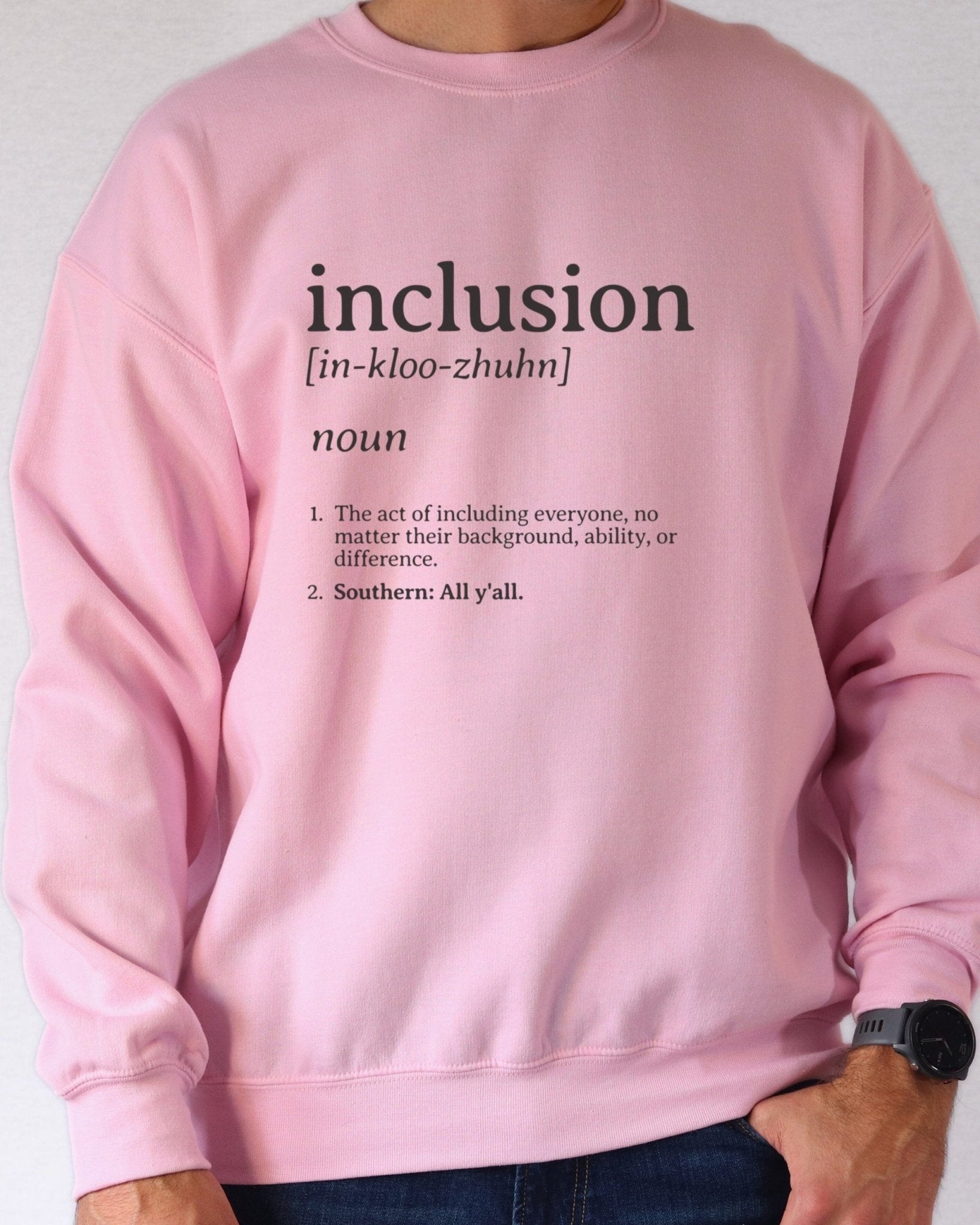 Autism Sweatshirt - Inclusion Definition - Southern Style Sweatshirt - Daily Bloom
