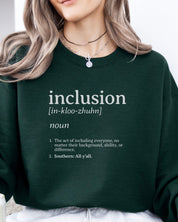 Inclusion Definition - Southern Style Sweatshirt-Neurodiversity, ADHD & Autism Awareness & Acceptance Sweatshirt by Daily Bloom