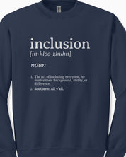 Inclusion Definition - Southern Style Sweatshirt-Neurodiversity, ADHD & Autism Awareness & Acceptance Sweatshirt by Daily Bloom