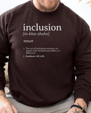 Inclusion Definition - Southern Style Sweatshirt-Neurodiversity, ADHD & Autism Awareness & Acceptance Sweatshirt by Daily Bloom