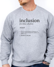 Inclusion Definition - Southern Style Sweatshirt-Neurodiversity, ADHD & Autism Awareness & Acceptance Sweatshirt by Daily Bloom