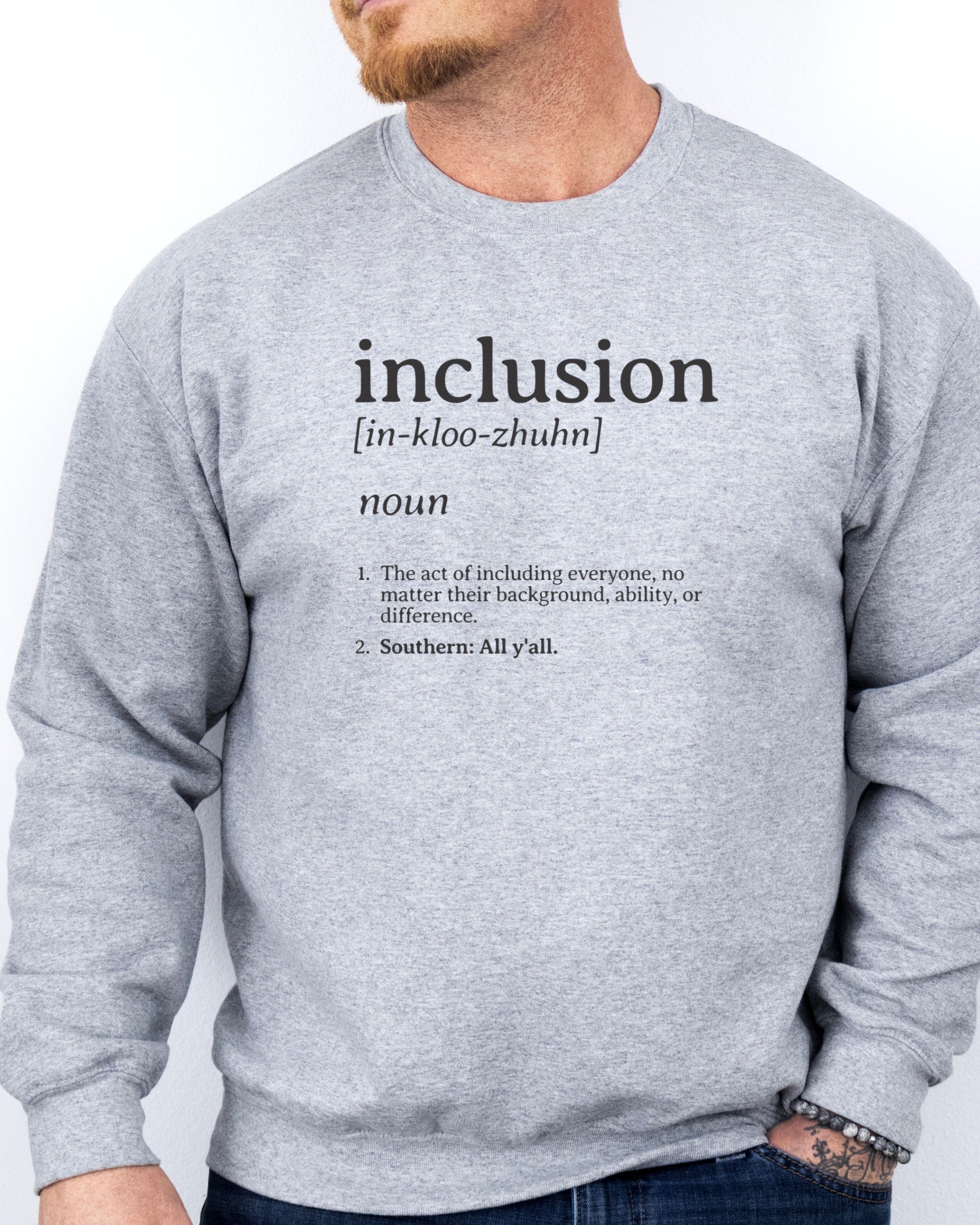 Inclusion Definition - Southern Style Sweatshirt-Neurodiversity, ADHD & Autism Awareness & Acceptance Sweatshirt by Daily Bloom