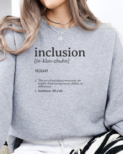 Inclusion Definition - Southern Style Sweatshirt-Neurodiversity, ADHD & Autism Awareness & Acceptance Sweatshirt by Daily Bloom