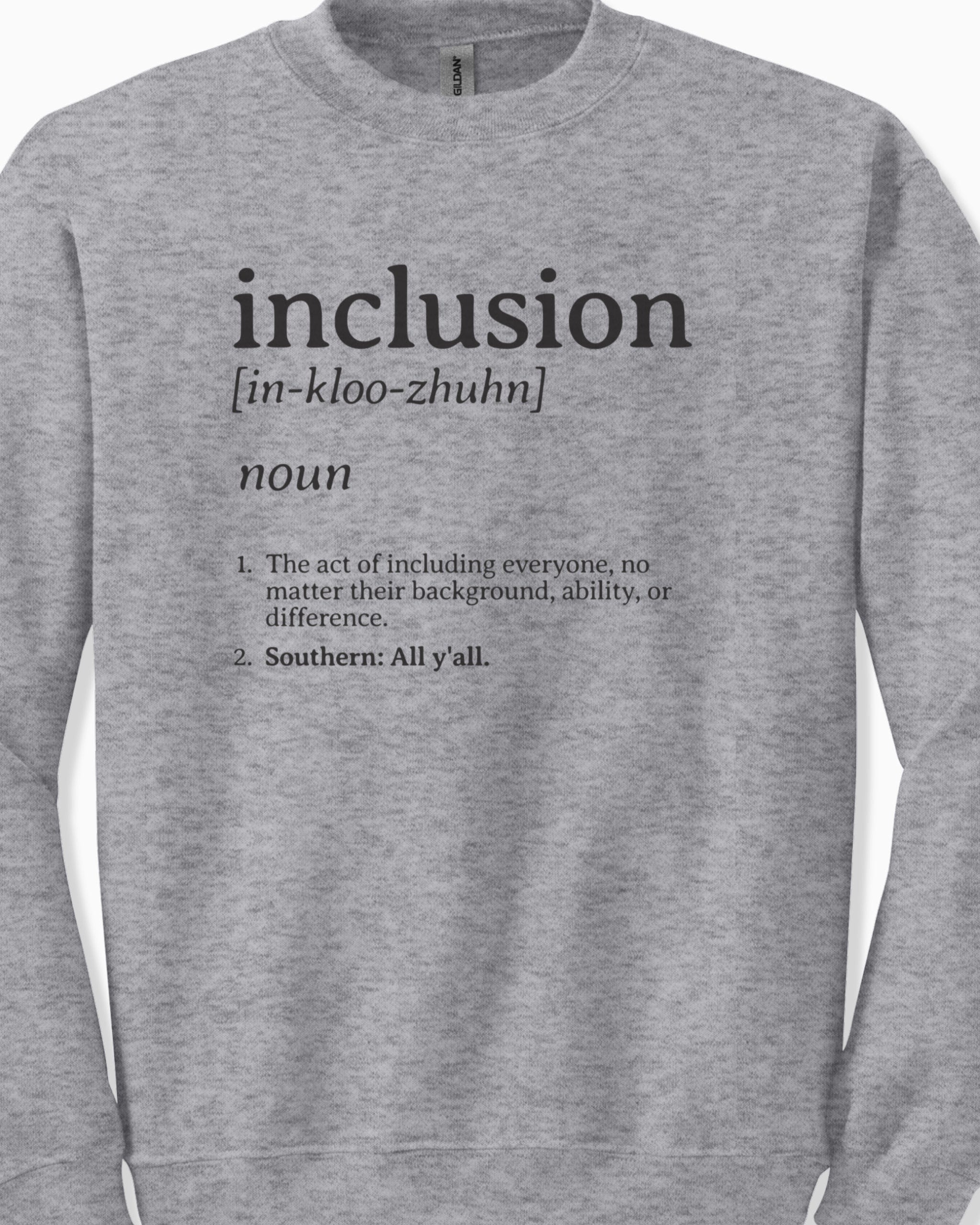 Inclusion Definition - Southern Style Sweatshirt-Neurodiversity, ADHD & Autism Awareness & Acceptance Sweatshirt by Daily Bloom