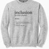 Autism Sweatshirt - Inclusion Definition - Southern Style Sweatshirt - Daily Bloom