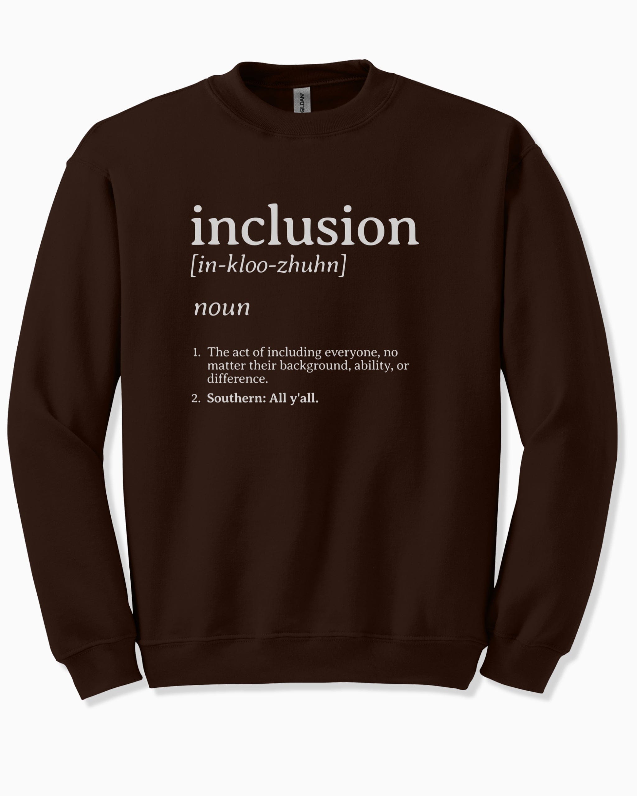 Inclusion Definition - Southern Style Sweatshirt-Dark Chocolate-Neurodiversity, ADHD & Autism Awareness & Acceptance Sweatshirt by Daily Bloom