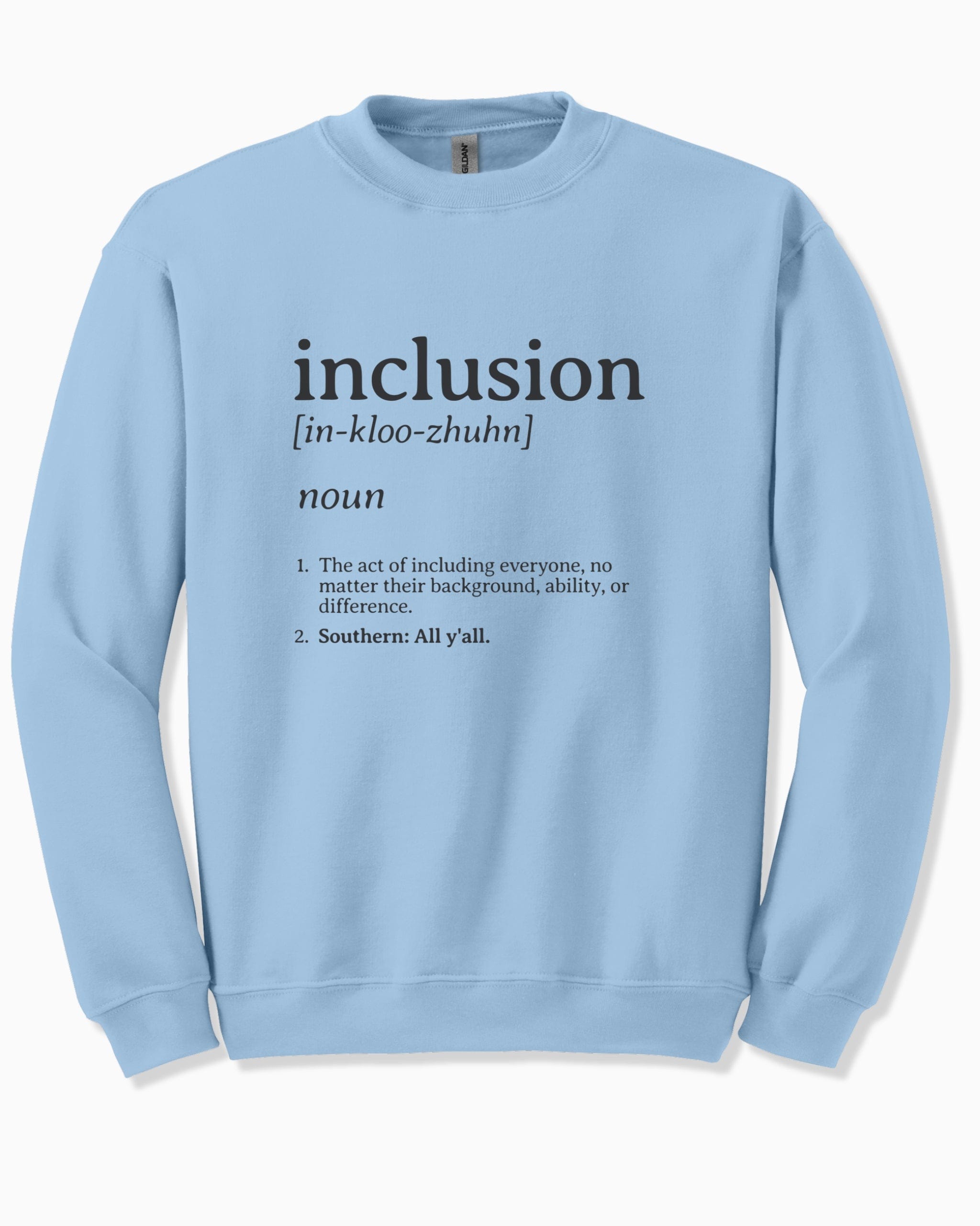 Inclusion Definition - Southern Style Sweatshirt-Light Blue-Neurodiversity, ADHD & Autism Awareness & Acceptance Sweatshirt by Daily Bloom