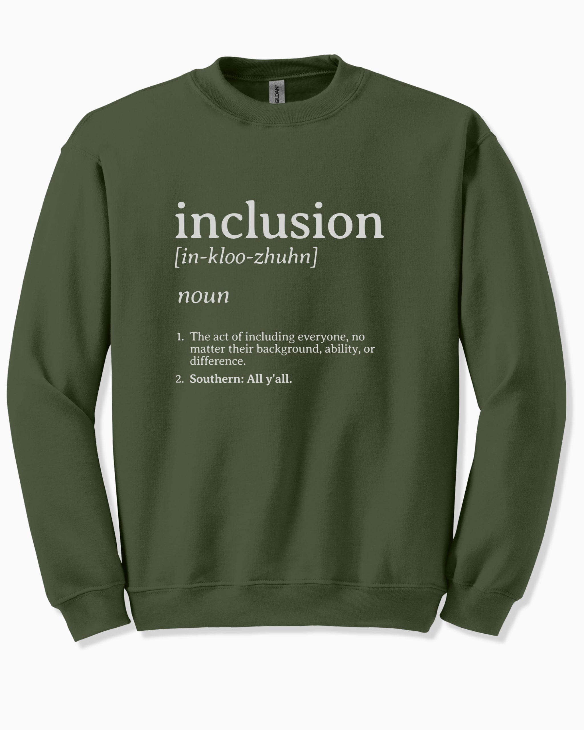 Inclusion Definition - Southern Style Sweatshirt-Military Green-Neurodiversity, ADHD & Autism Awareness & Acceptance Sweatshirt by Daily Bloom