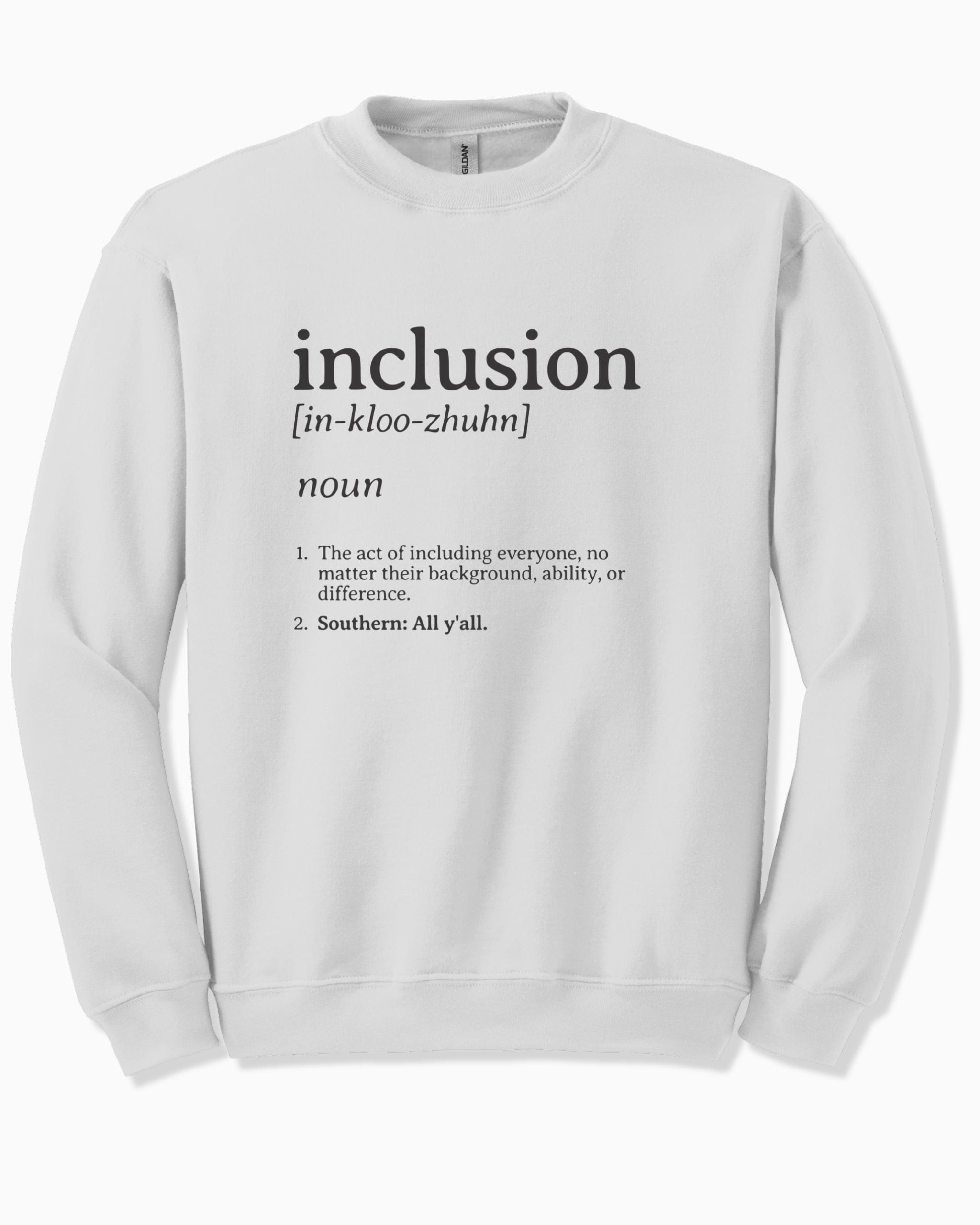 Inclusion Definition - Southern Style Sweatshirt-White-Neurodiversity, ADHD & Autism Awareness & Acceptance Sweatshirt by Daily Bloom