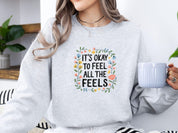 It's Okay To Feel All The Feels Sweatshirt-Neurodiversity, ADHD & Autism Awareness & Acceptance Sweatshirt by Daily Bloom