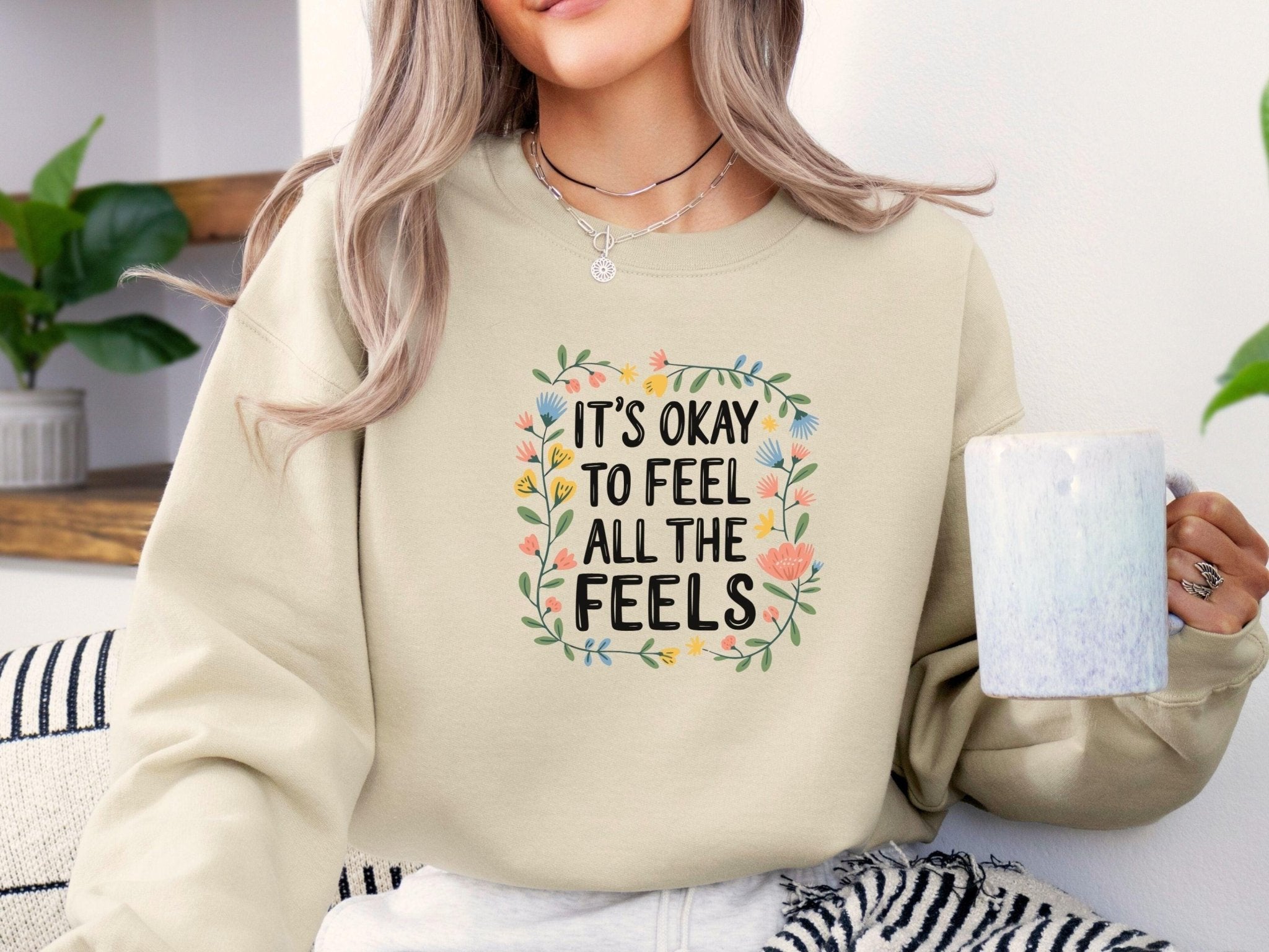 Autism Sweatshirt - It's Okay To Feel All The Feels Sweatshirt - Daily Bloom