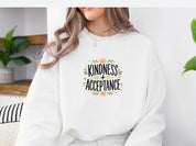 Kindness + Acceptance Sweatshirt-Neurodiversity, ADHD & Autism Awareness & Acceptance Sweatshirt by Daily Bloom