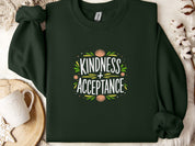 Kindness + Acceptance Sweatshirt-Forest Green-Neurodiversity, ADHD & Autism Awareness & Acceptance Sweatshirt by Daily Bloom
