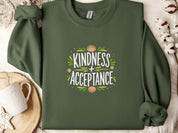 Kindness + Acceptance Sweatshirt-Military Green-Neurodiversity, ADHD & Autism Awareness & Acceptance Sweatshirt by Daily Bloom