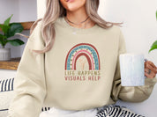 Life Happens Visuals Help Sweatshirt-Neurodiversity, ADHD & Autism Awareness & Acceptance Sweatshirt by Daily Bloom