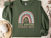Life Happens Visuals Help Sweatshirt-Military Green-Neurodiversity, ADHD & Autism Awareness & Acceptance Sweatshirt by Daily Bloom