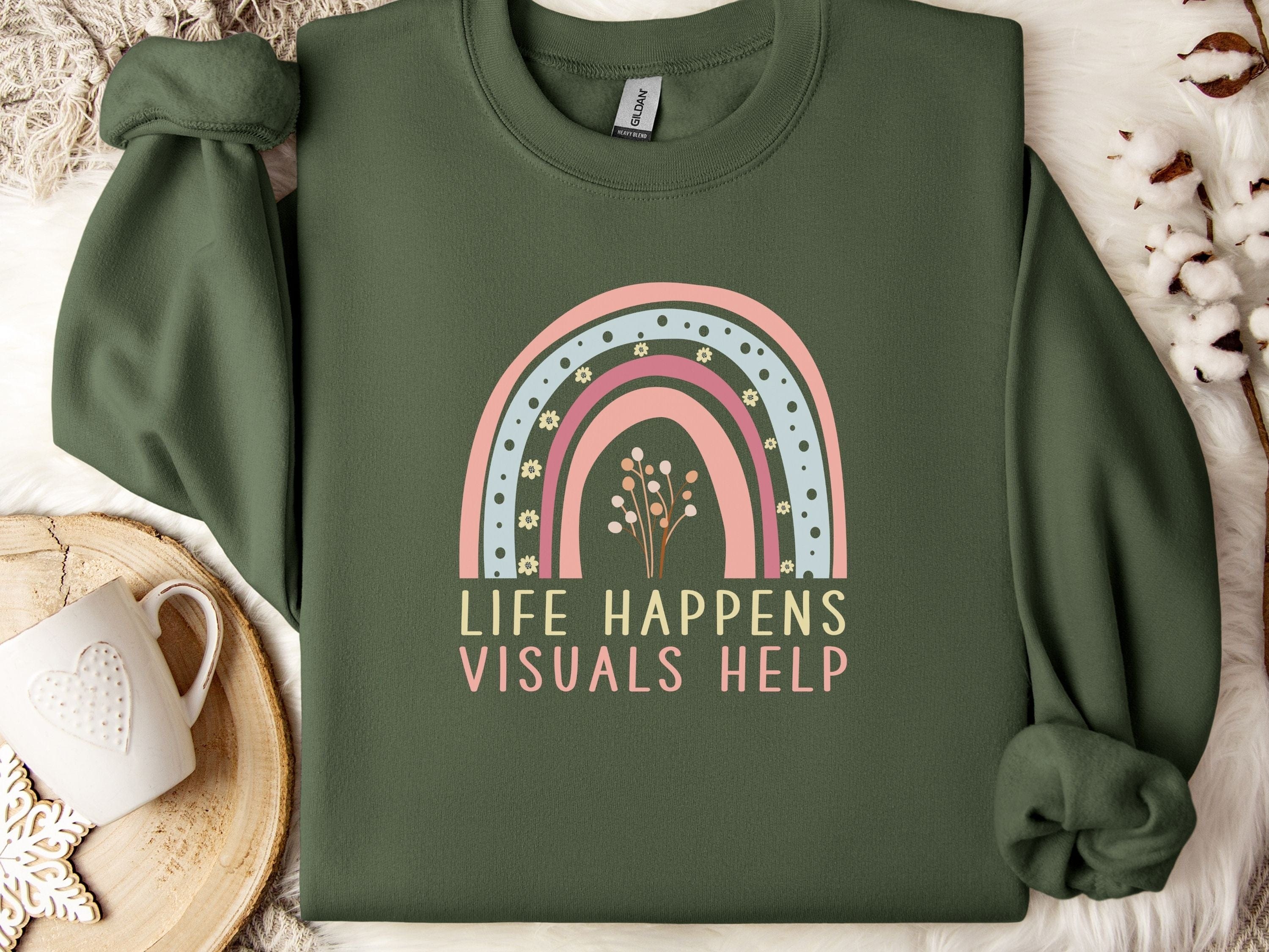 Life Happens Visuals Help Sweatshirt-Military Green-Neurodiversity, ADHD & Autism Awareness & Acceptance Sweatshirt by Daily Bloom