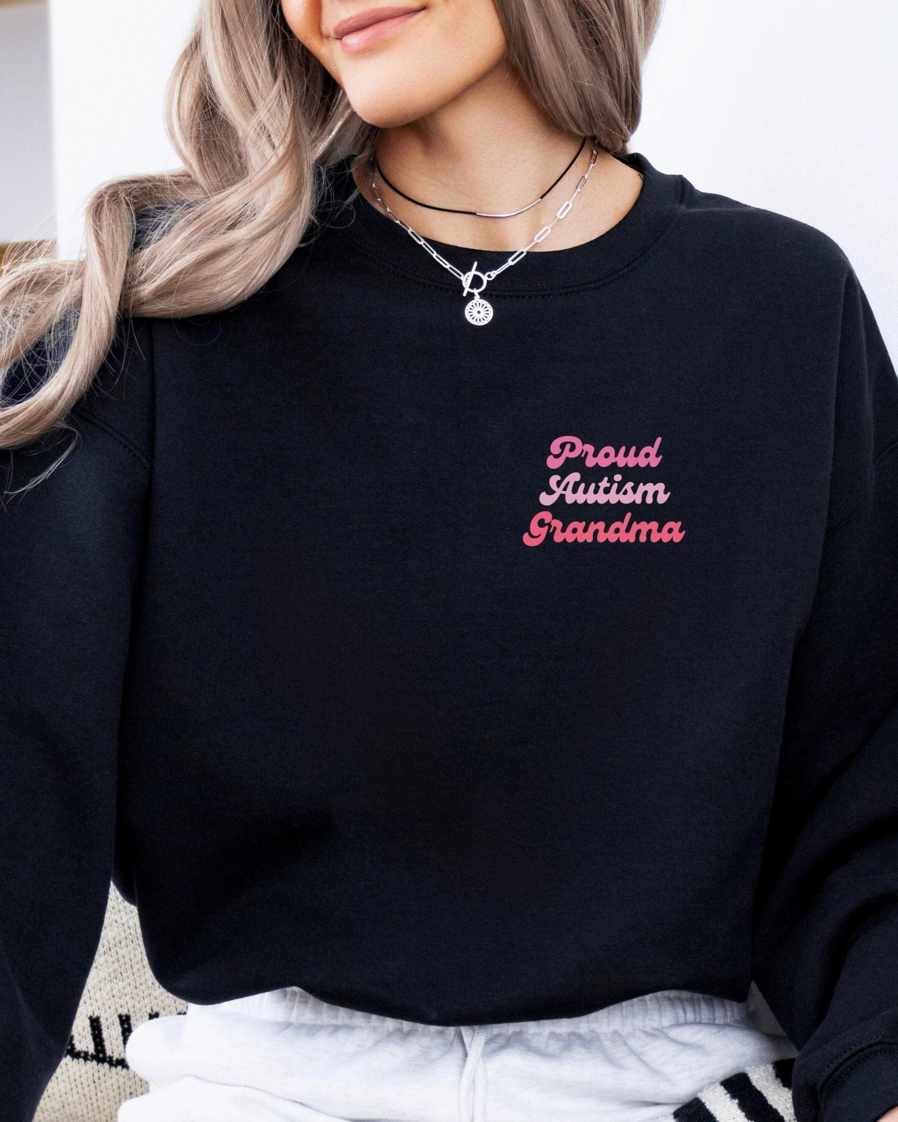Proud Autism Grandma Sweatshirt-Neurodiversity, ADHD & Autism Awareness & Acceptance Sweatshirt by Daily Bloom