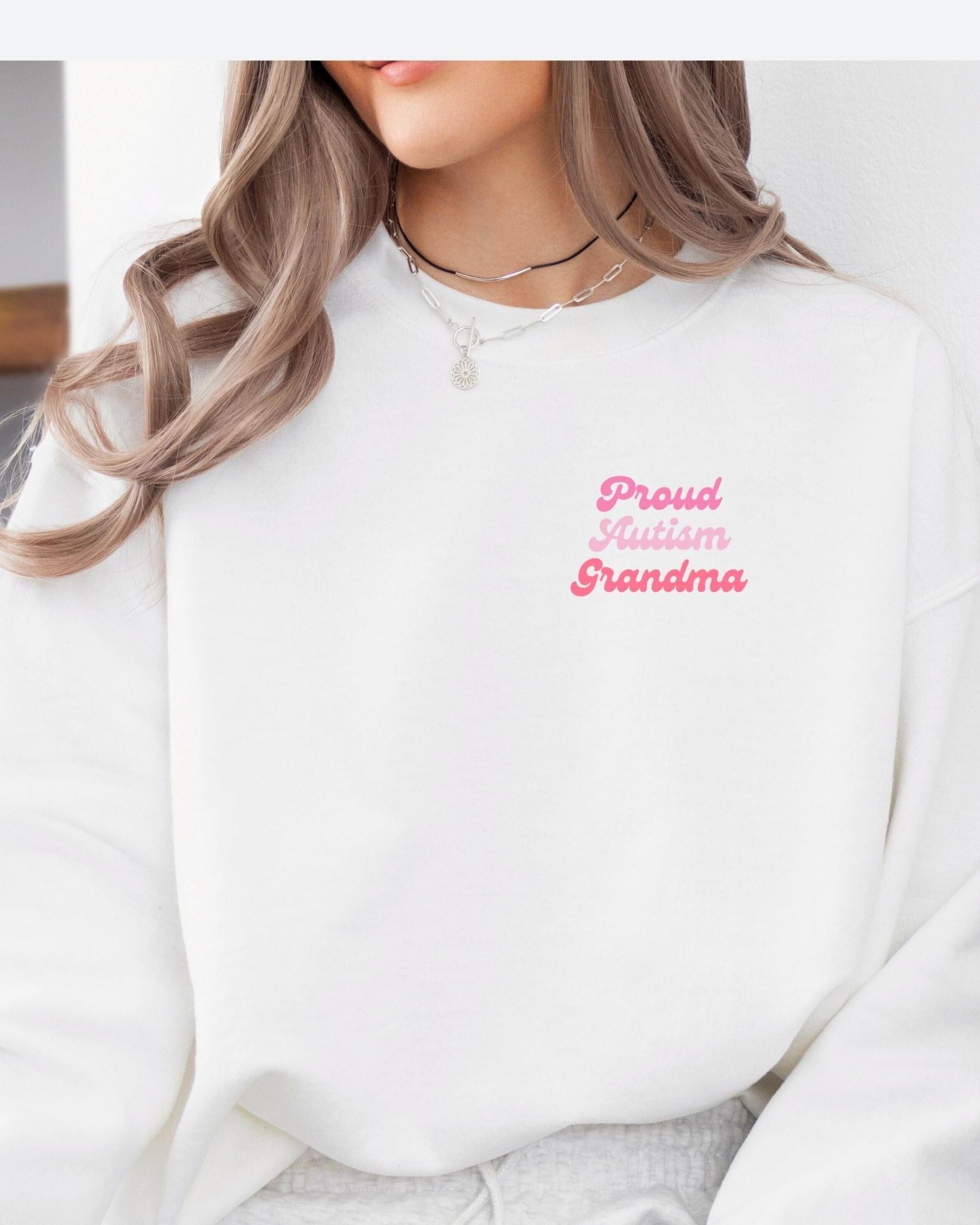 Proud Autism Grandma Sweatshirt-Neurodiversity, ADHD & Autism Awareness & Acceptance Sweatshirt by Daily Bloom