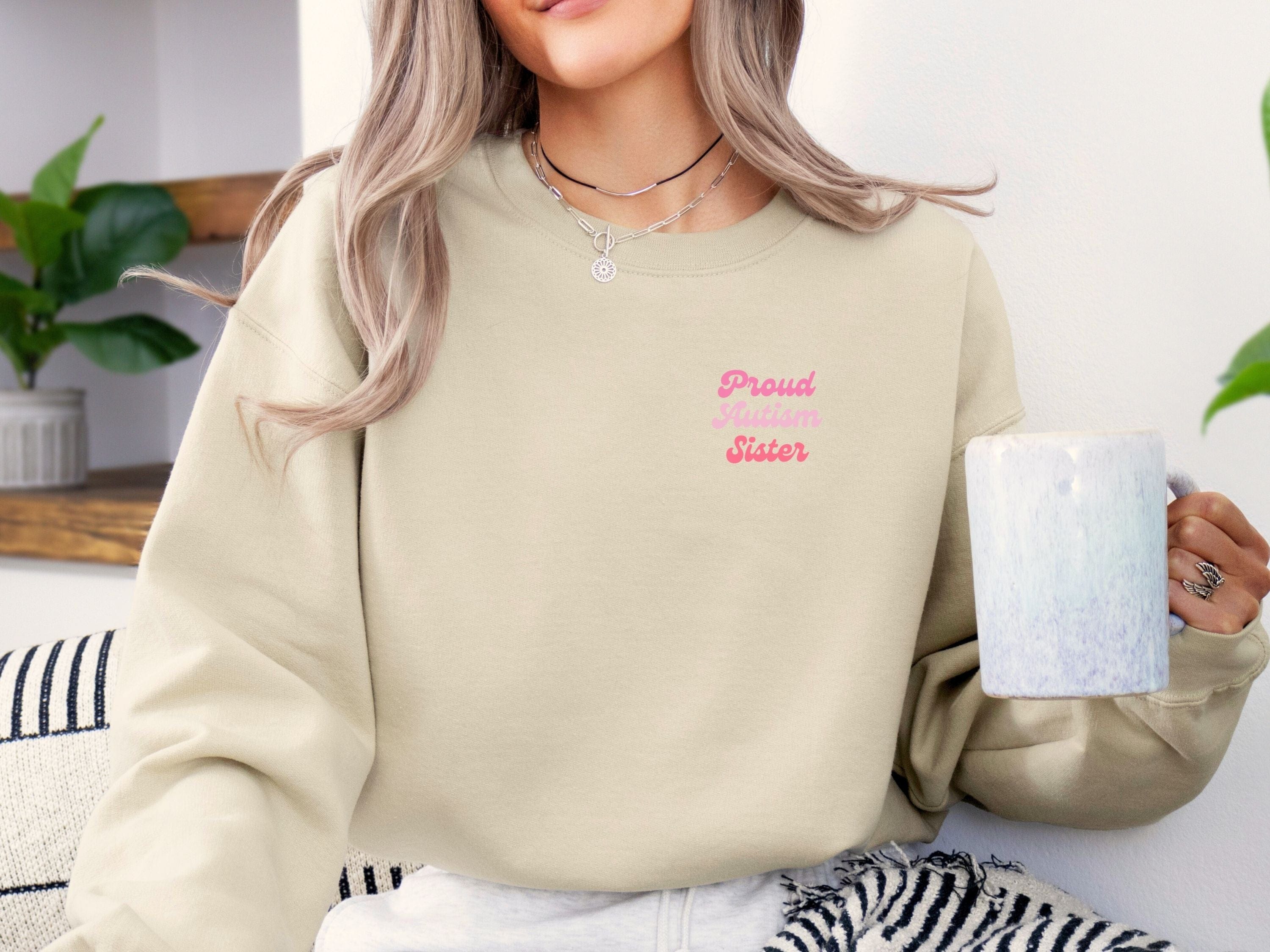 Proud Autism Sister Sweatshirt-Neurodiversity, ADHD & Autism Awareness & Acceptance Sweatshirt by Daily Bloom
