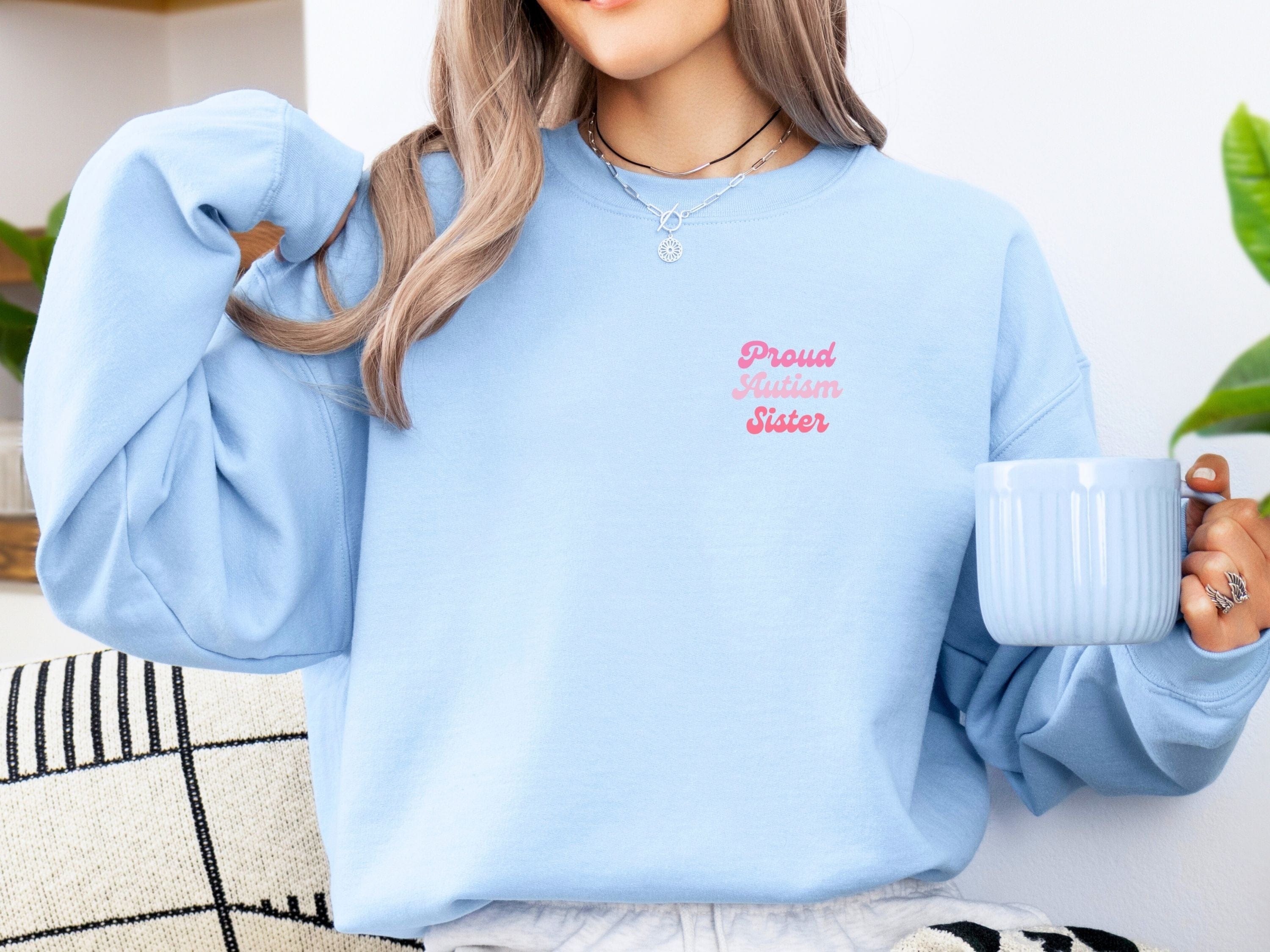 Proud Autism Sister Sweatshirt-Neurodiversity, ADHD & Autism Awareness & Acceptance Sweatshirt by Daily Bloom